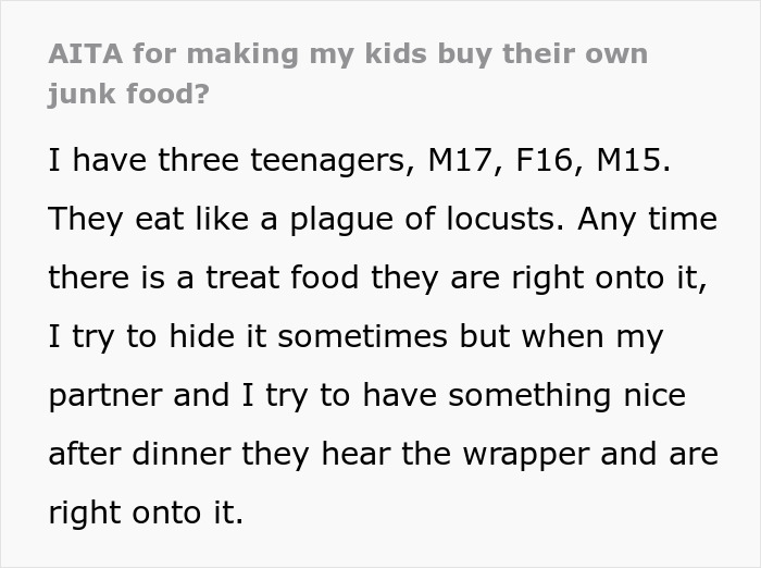 Text excerpt from a mom explaining how her teen kids eat a lot of junk food and she makes them pay for it. Text excerpt from a mom explaining how her teen kids eat a lot of junk food and she makes them pay for it.