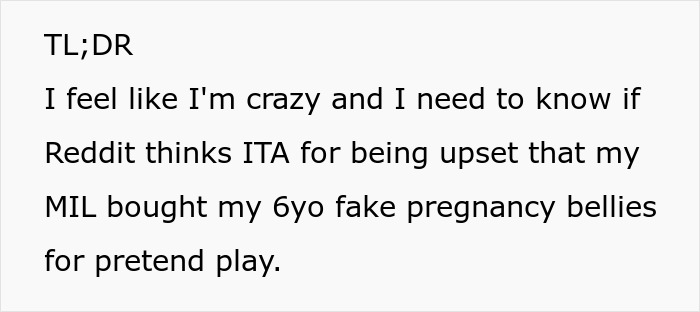 Text excerpt about a mom upset over MIL's unusual gift to her pregnancy-obsessed 6-year-old involving fake pregnancy bellies. Text excerpt about a mom upset over MIL's unusual gift to her pregnancy-obsessed 6-year-old involving fake pregnancy bellies.