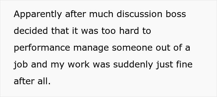 Text excerpt about manager deciding it's too hard to performance manage employee with baseless claims and work deemed fine after review. Text excerpt about manager deciding it's too hard to performance manage employee with baseless claims and work deemed fine after review.