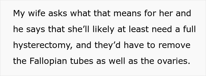 Text discussing a wife’s cancer diagnosis requiring hysterectomy and removal of fallopian tubes and ovaries. Text discussing a wife’s cancer diagnosis requiring hysterectomy and removal of fallopian tubes and ovaries.