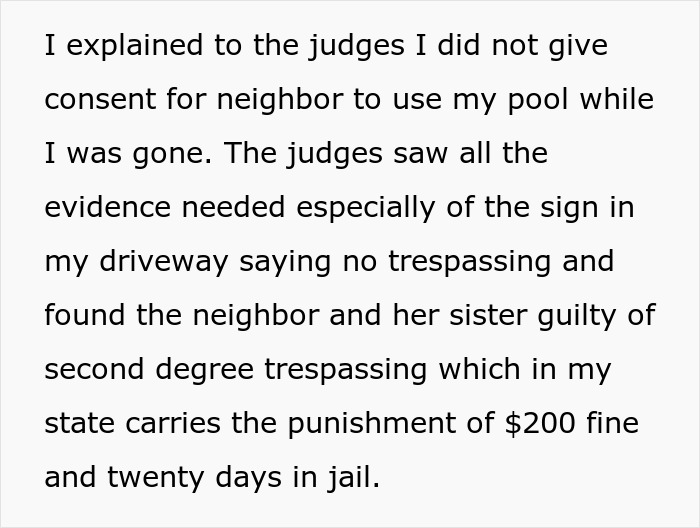 Text explaining neighbor relatives using pool without consent, legal evidence with no trespassing sign and court ruling fines and jail time. Text explaining neighbor relatives using pool without consent, legal evidence with no trespassing sign and court ruling fines and jail time.