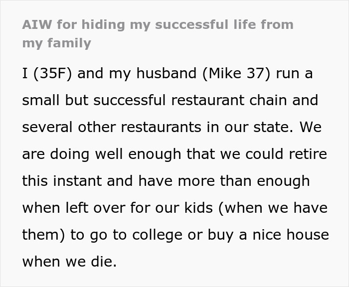 Husband and wife successfully hide their wealth and business earnings from dysfunctional families for safety and privacy. Husband and wife successfully hide their wealth and business earnings from dysfunctional families for safety and privacy.