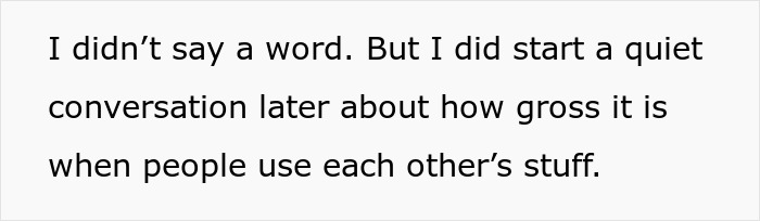 Text on screen describes a quiet conversation about how gross it is when people use each other’s stuff.