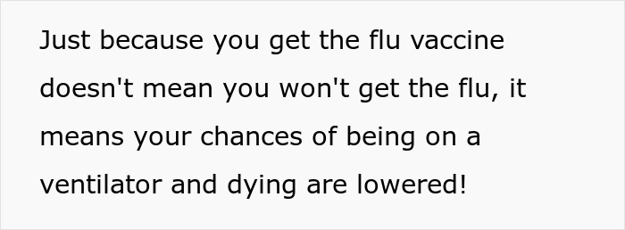 Text image explaining flu vaccine lowers chances of being on a ventilator and dying despite not preventing flu. Text image explaining flu vaccine lowers chances of being on a ventilator and dying despite not preventing flu.