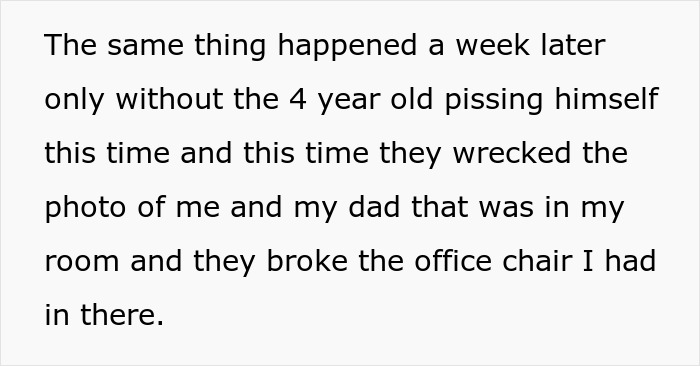 Teen’s room wrecked and clothes soiled by mom’s new boyfriend’s kids, causing the teen to move out and refuse to return. Teen’s room wrecked and clothes soiled by mom’s new boyfriend’s kids, causing the teen to move out and refuse to return.