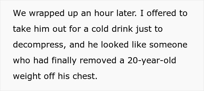 Text excerpt describing a man relieved after a long talk, relating to a helicopter mom and her 30-year-old son's boss. Text excerpt describing a man relieved after a long talk, relating to a helicopter mom and her 30-year-old son's boss.