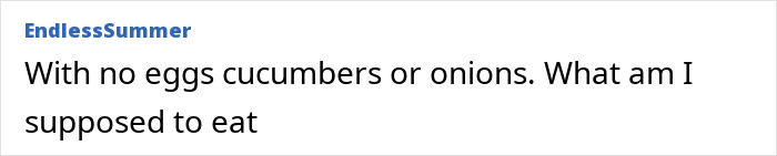Comment saying no eggs, cucumbers, or onions, highlighting challenges with products requiring extra caution when cooking and eating.