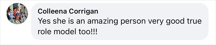 Screenshot of Colleena Corrigan's comment praising someone as an amazing person and a true role model.