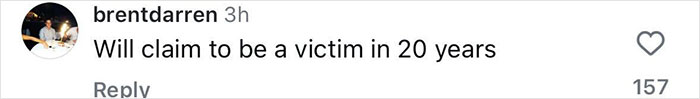 Screenshot of a social media comment discussing a claim about being a victim in 20 years. Screenshot of a social media comment discussing a claim about being a victim in 20 years.