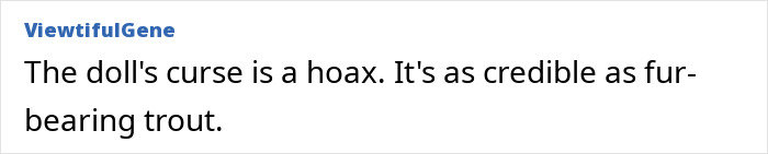 Comment stating the haunted Annabelle doll's curse is a hoax, doubting the doll's chilling history and mystery during US tour.
