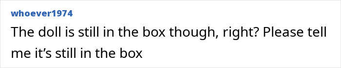 User comment about the haunted Annabelle doll, expressing hope that the doll is still in the box despite its chilling history.