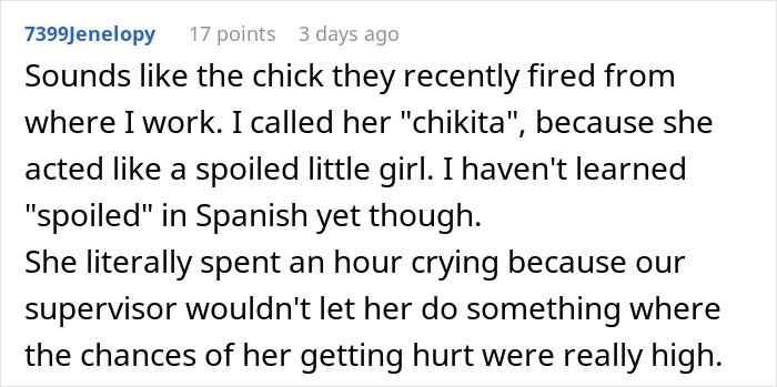 Comment describing a lazy employee who cried after a supervisor restricted risky work tasks. Comment describing a lazy employee who cried after a supervisor restricted risky work tasks.