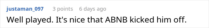 Comment on Reddit discussing Airbnb host price increase and user expressing approval of host being removed by Airbnb. Comment on Reddit discussing Airbnb host price increase and user expressing approval of host being removed by Airbnb.