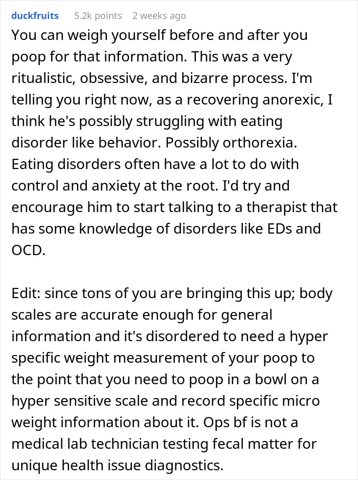Comment discussing obsessive behavior about measuring bowel movements using a secret scale in a relationship. Comment discussing obsessive behavior about measuring bowel movements using a secret scale in a relationship.