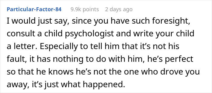 Comment suggesting a mom consult a child psychologist and write a letter to her unwanted child explaining the situation and fault. Comment suggesting a mom consult a child psychologist and write a letter to her unwanted child explaining the situation and fault.