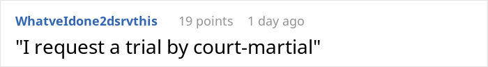 Screenshot of an online comment saying I request a trial by court-martial related to bullying and playing by the book. Screenshot of an online comment saying I request a trial by court-martial related to bullying and playing by the book.