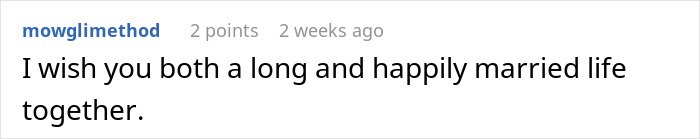 Comment expressing a wish for a long and happily married life together after a favor led to humiliation. Comment expressing a wish for a long and happily married life together after a favor led to humiliation.