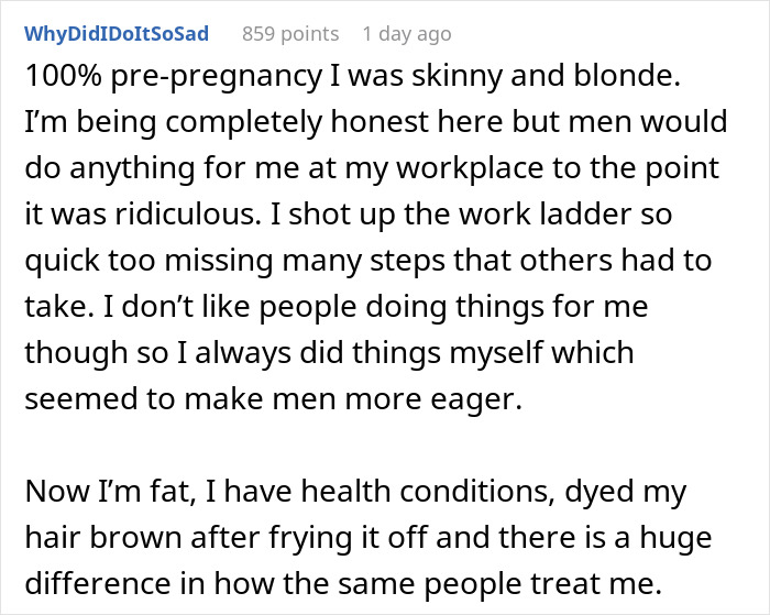 Screenshot of a Reddit post where a woman shares how losing her pretty privilege changed how men treat her. Screenshot of a Reddit post where a woman shares how losing her pretty privilege changed how men treat her.