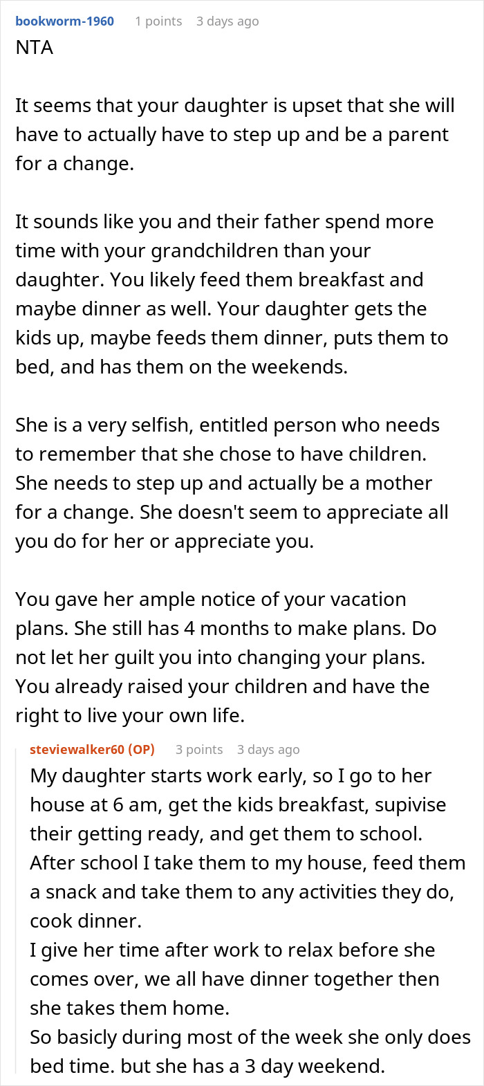 Screenshot of an online discussion about a woman upset her mom booked a vacation and won't babysit her two kids. Screenshot of an online discussion about a woman upset her mom booked a vacation and won't babysit her two kids.