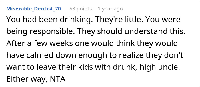 Comment discussing refusal to watch kids during an emergency due to being under the influence, causing family anger. Comment discussing refusal to watch kids during an emergency due to being under the influence, causing family anger.