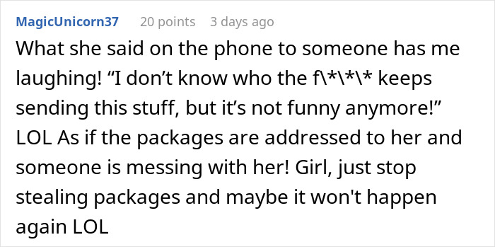 "Took The Bait": Woman Doles Out Incognito Karma On Neighbor Who Constantly Stole Her Packages "Took The Bait": Woman Doles Out Incognito Karma On Neighbor Who Constantly Stole Her Packages