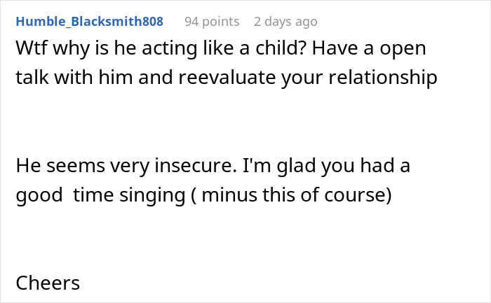 Screenshot of a Reddit comment discussing a guy’s insecurity about how his girlfriend connects with a song she performs. Screenshot of a Reddit comment discussing a guy’s insecurity about how his girlfriend connects with a song she performs.
