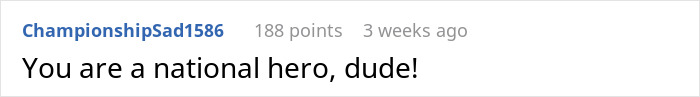 Comment by ChampionshipSad1586 praising someone as a national hero in an online discussion thread. Comment by ChampionshipSad1586 praising someone as a national hero in an online discussion thread.