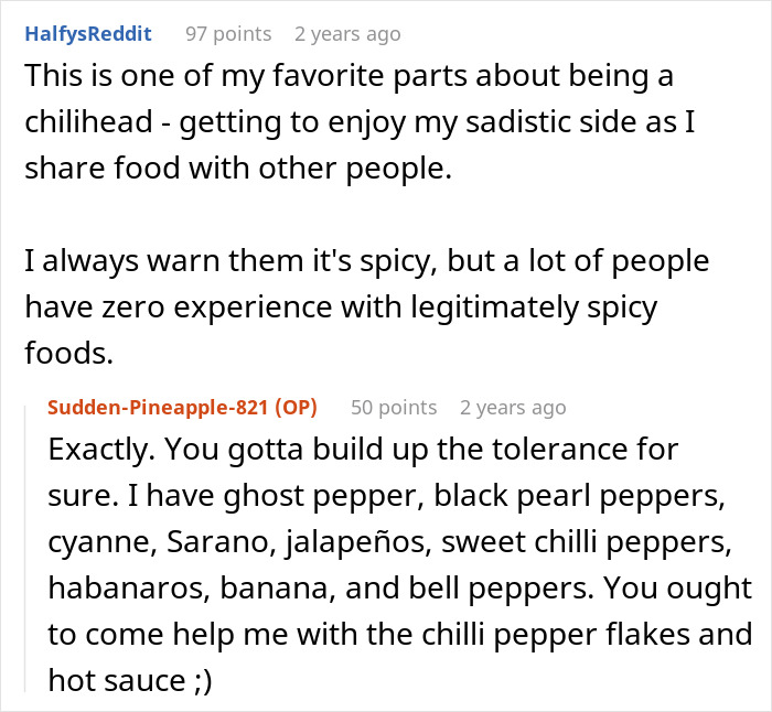 Reddit conversation about getting revenge on a roommate stealing food by using spicy peppers and sharing hot sauce. Reddit conversation about getting revenge on a roommate stealing food by using spicy peppers and sharing hot sauce.