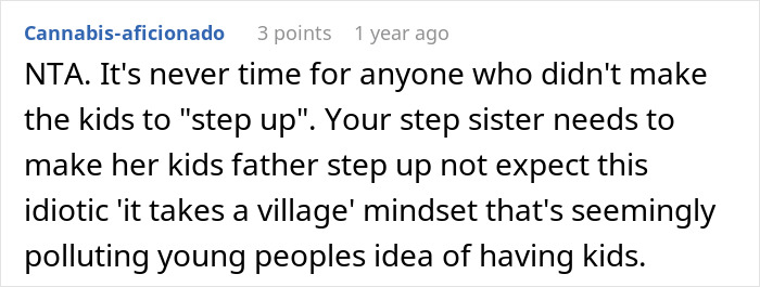 Screenshot of a Reddit comment discussing refusal to babysit step sister’s kids, highlighting family drama and boundaries. Screenshot of a Reddit comment discussing refusal to babysit step sister’s kids, highlighting family drama and boundaries.