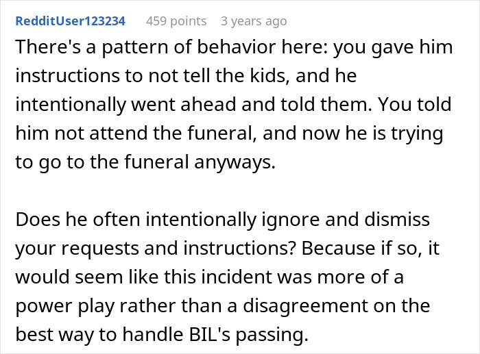 Reddit comment discussing a guy telling SIL’s kids their dad passed and getting banned from the funeral. Reddit comment discussing a guy telling SIL’s kids their dad passed and getting banned from the funeral.