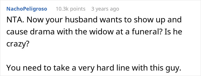 Reddit comment discussing drama caused by a guy banned from a funeral after telling SIL’s kids their dad passed away. Reddit comment discussing drama caused by a guy banned from a funeral after telling SIL’s kids their dad passed away.