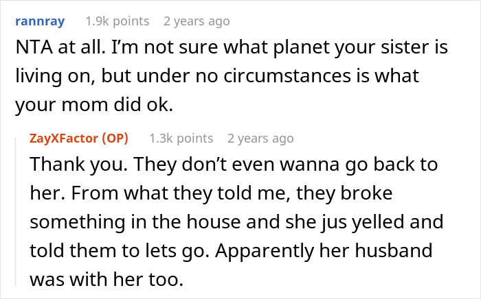 Reddit comments discussing a man finding out his mom left his little sisters at his empty house and calling CPS. Reddit comments discussing a man finding out his mom left his little sisters at his empty house and calling CPS.