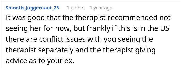 Comment discussing therapy advice related to man raising newborn alone and dealing with ex reappearing after years. Comment discussing therapy advice related to man raising newborn alone and dealing with ex reappearing after years.