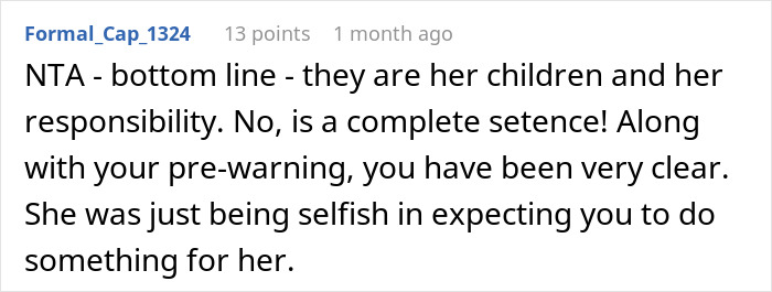 Reddit comment explaining why a burned out uncle says no to babysitting sister’s kids and faces family guilt trips. Reddit comment explaining why a burned out uncle says no to babysitting sister’s kids and faces family guilt trips.
