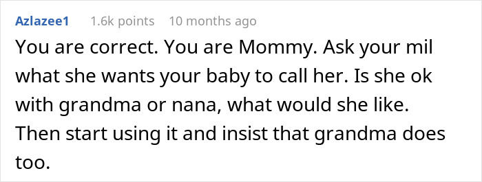 Comment explaining how to address a mother-in-law who calls herself mommy and suggesting asking her preferred name. Comment explaining how to address a mother-in-law who calls herself mommy and suggesting asking her preferred name.