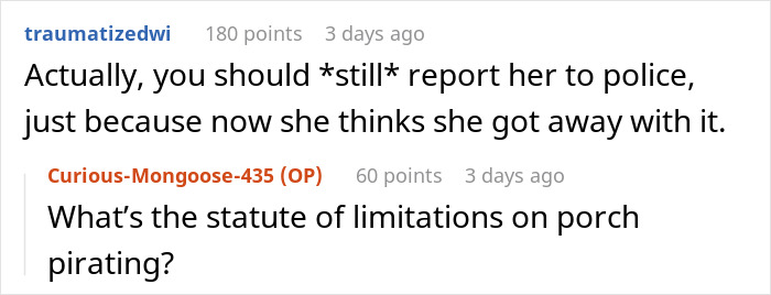 Reddit conversation discussing neighbor stealing packages and a woman’s petty response to porch pirating. Reddit conversation discussing neighbor stealing packages and a woman’s petty response to porch pirating.
