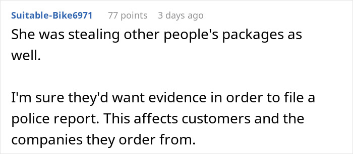 Comment discussing package theft affecting customers and companies, highlighting neighbor stealing packages repeatedly. Comment discussing package theft affecting customers and companies, highlighting neighbor stealing packages repeatedly.