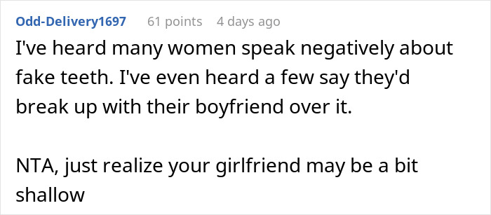 Screenshot of a Reddit comment discussing a man telling his girlfriend his teeth aren’t real after 3 years together. Screenshot of a Reddit comment discussing a man telling his girlfriend his teeth aren’t real after 3 years together.