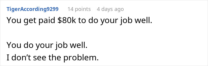 Comment about employee earning $80k by doing job well, reflecting on employee figures out how to work a week a month. Comment about employee earning $80k by doing job well, reflecting on employee figures out how to work a week a month.