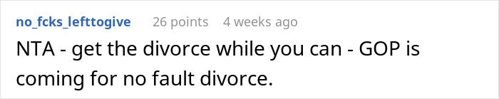 Reddit comment advising to get a divorce due to husband refusing to help with child in a no-fault divorce discussion. Reddit comment advising to get a divorce due to husband refusing to help with child in a no-fault divorce discussion.