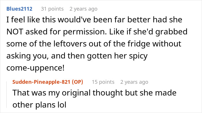 Screenshot of a Reddit conversation about a person getting revenge on roommate stealing food off their plate. Screenshot of a Reddit conversation about a person getting revenge on roommate stealing food off their plate.