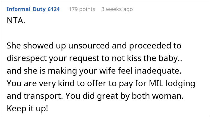 Comment explaining how MIL annoyed new mom and was asked not to kiss baby, leading to MIL being asked to leave. Comment explaining how MIL annoyed new mom and was asked not to kiss baby, leading to MIL being asked to leave.