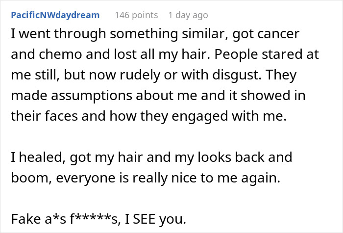 Alt text: Screenshot of a comment discussing changes in social treatment after losing pretty privilege due to cancer and hair loss. Alt text: Screenshot of a comment discussing changes in social treatment after losing pretty privilege due to cancer and hair loss.