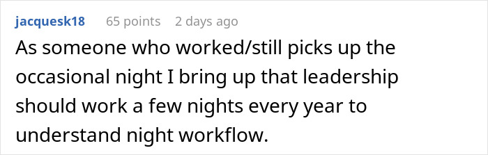Commenter shares experience working night shifts and suggests leadership should understand night workflow in medical facilities. Commenter shares experience working night shifts and suggests leadership should understand night workflow in medical facilities.