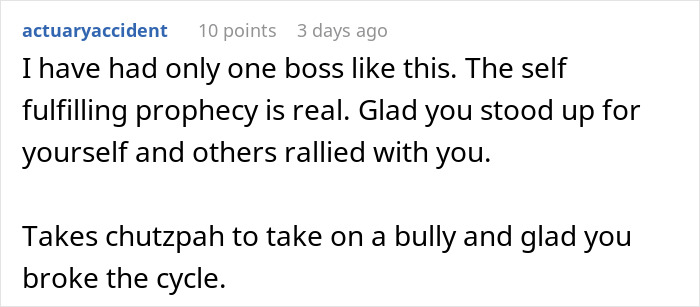 Comment highlighting a toxic manager creating a hostile workplace and the courage to stand up and break the bullying cycle.
