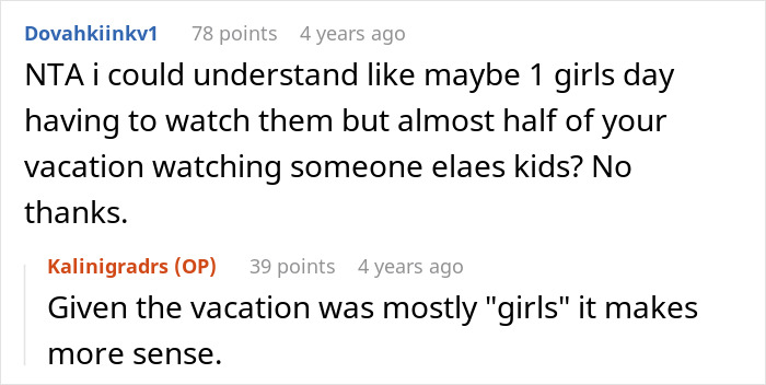 Reddit comments discussing a man not wanting to go on a trip again after watching four kids for three days. Reddit comments discussing a man not wanting to go on a trip again after watching four kids for three days.