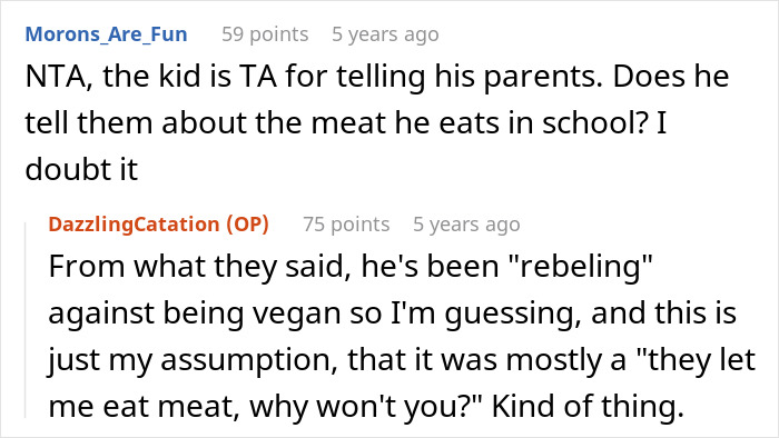 Screenshot of online discussion where users debate parents forcing teen son to be vegan and his eating meat at friend's house. Screenshot of online discussion where users debate parents forcing teen son to be vegan and his eating meat at friend's house.