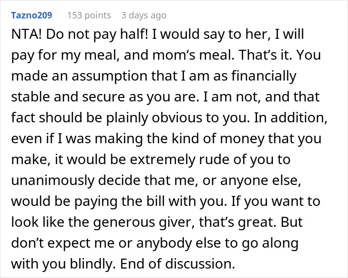Comment expressing refusal to pay after finding out they are treating the table, citing financial assumptions and rudeness. Comment expressing refusal to pay after finding out they are treating the table, citing financial assumptions and rudeness.