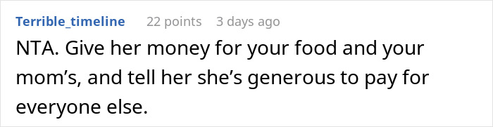 Screenshot of an online comment about a person refusing to pay after finding out they are treating the table at dinner. Screenshot of an online comment about a person refusing to pay after finding out they are treating the table at dinner.