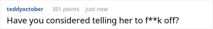 Screenshot of an online comment discussing a neighbor demanding a woman babysit her kids weekly due to lack of real responsibilities. Screenshot of an online comment discussing a neighbor demanding a woman babysit her kids weekly due to lack of real responsibilities.